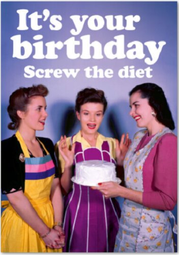 Felicitare - screw the diet | dean morris