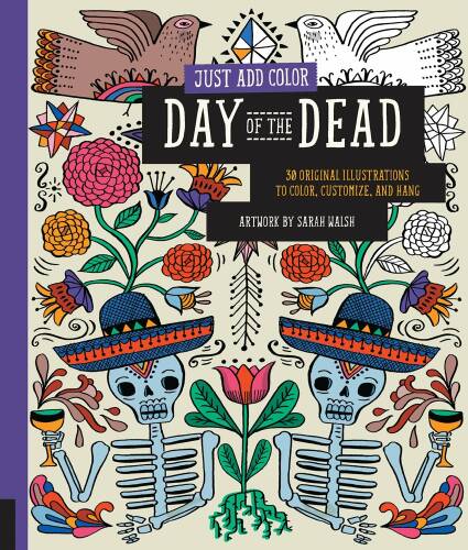Just add color - day of the dead | sarah walsh