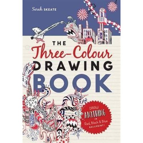 The three - colour drawing book | sarah skeate