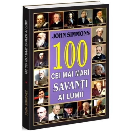 100 cei mai mari savanti ai lumii - john simmons, editura orizonturi