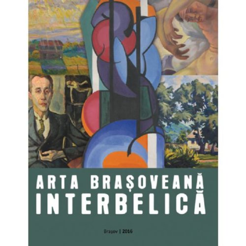 Arta brasoveana interbelica, editura muzeul de arta brasov
