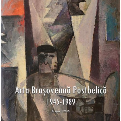 Arta brasoveana postbelica 1945-1989, editura muzeul de arta brasov