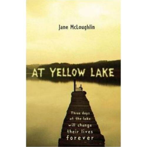 At yellow lake - jane mcloughlin, editura frances lincoln
