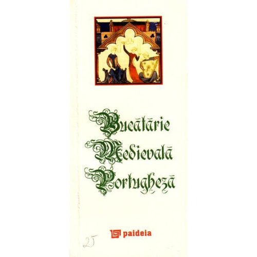 Bucatarie medievala portugheza, editura paideia
