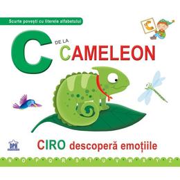 C de la cameleon - ciro descopera emotiile (cartonat), editura didactica publishing house