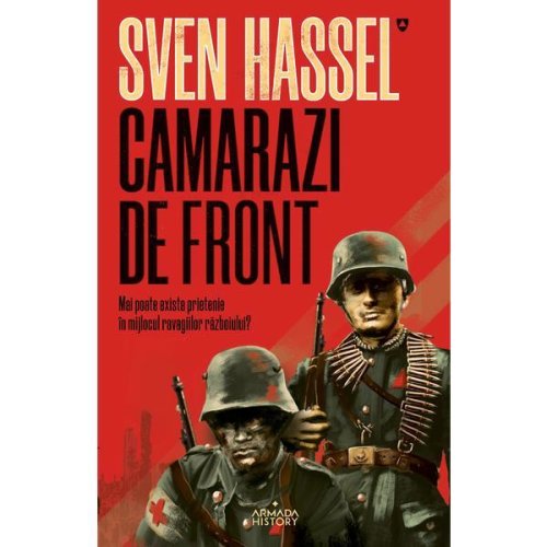 Camarazi de front (ed. 2020) autor sven hassel, editura armada
