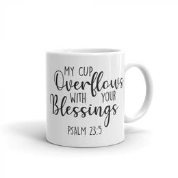 Cana personalizata my cup overflows with your blessings - adgift