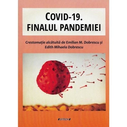 Covid-19. finalul pandemiei - emilian m. dobrescu, mihaela ddobrescu