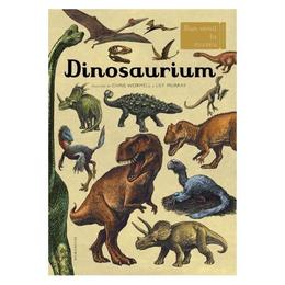 Dinosaurium - chris wormell, lily murray, editura humanitas