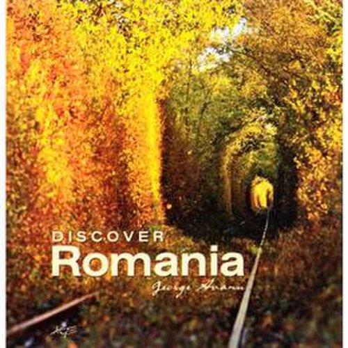 Discover romania - george avanu, editura age - art
