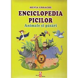Enciclopedia picilor: animale si pasari - silvia ursache, editura silvius libris