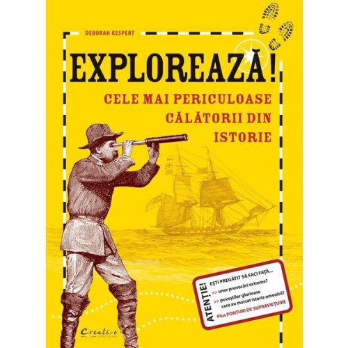 Exploreaza! cele mai periculoase calatorii din istorie - deborah kespert, editura didactica publishing house