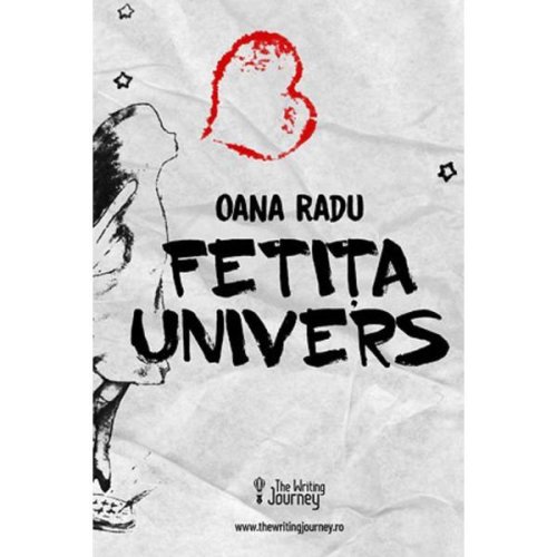 Fetita univers - oana radu, editura the writing journey