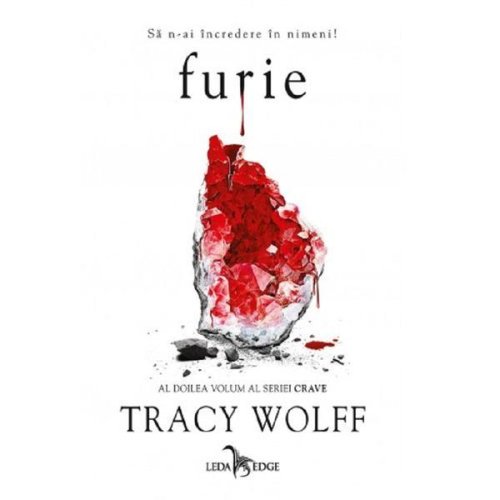 Furie. seria crave. vol.2 - tracy wolff, editura leda