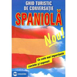 Ghid turistic de conversatie: spaniola, editura maxim