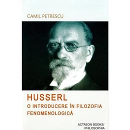 Husserl - camil petrescu, editura actaeon books