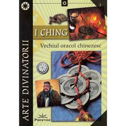 I ching. vechiul oracol chinezesc, editura prestige