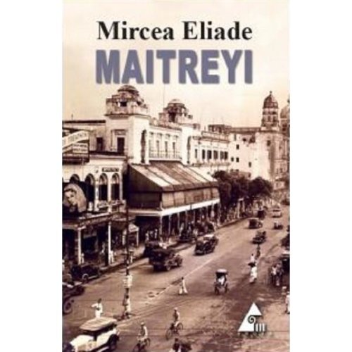 Maitreyi - mircea eliade, editura agora