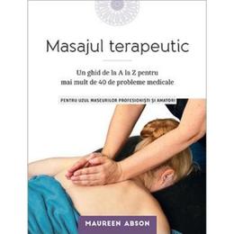 Masajul terapeutic - maureen abson, editura lifestyle