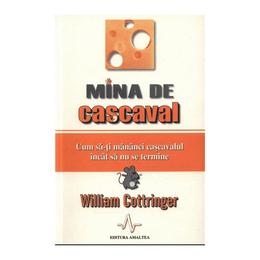 Mina de cascaval - william cottringer, editura amaltea