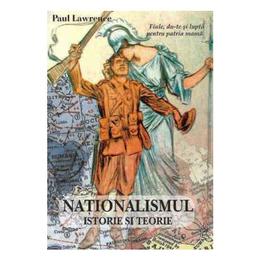 Nationalismul istorie si teorie - paul lawrence, editura antet