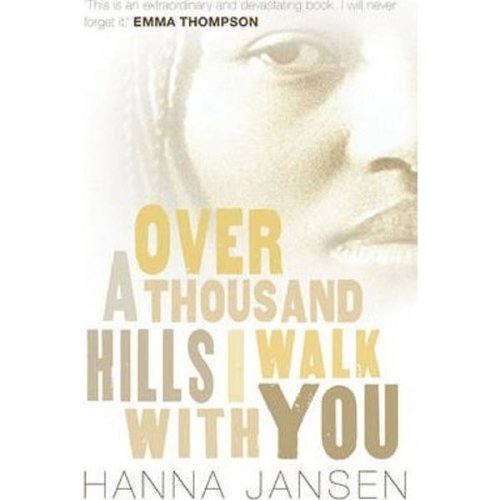 Over a thousand hills, i walk with you - hanna jansen, editura andersen press