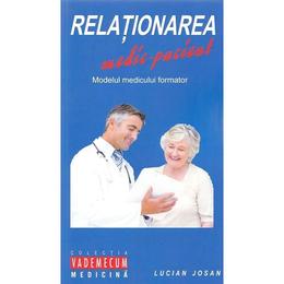Relationarea medic-pacient - lucian josan, editura institutul european