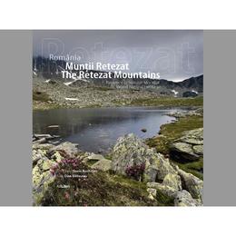 Romania. muntii retezat. patrimoniu natural mondial, editura ad libri