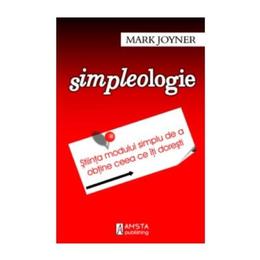 Simpleologie - mark joyner, editura amsta publishing
