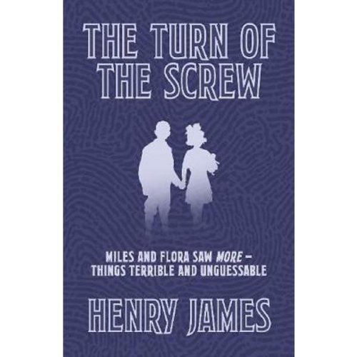 The turn of the screw - henry james, editura arcturus publishing