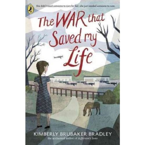 The war that saved my life - kimberly brubaker bradley, editura penguin putnam