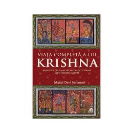 Viata completa a lui krishna - mataji devi vanamali, editura atman